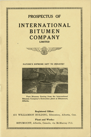 Prospectus for the International Bitumen Company Ltd., n.d. Source: Provincial Archives of Alberta, PR1971.0356.544a,b.ProspectusOf.IBC.1