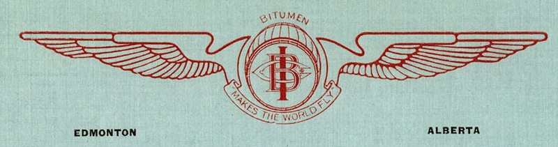 Two slogans were produced. This one, "Bitumen Makes the World Fly," was discarded. <br/>Source:	Provincial Archives of Alberta, PR1971.0356.576BlueLetterhead – detail