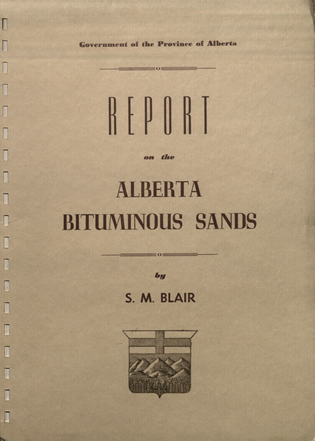 Cover of Blair's Report on the Alberta Bituminous Sands, 1950, Source: Provincial Archives of Alberta, PR1971.0345.box24.503